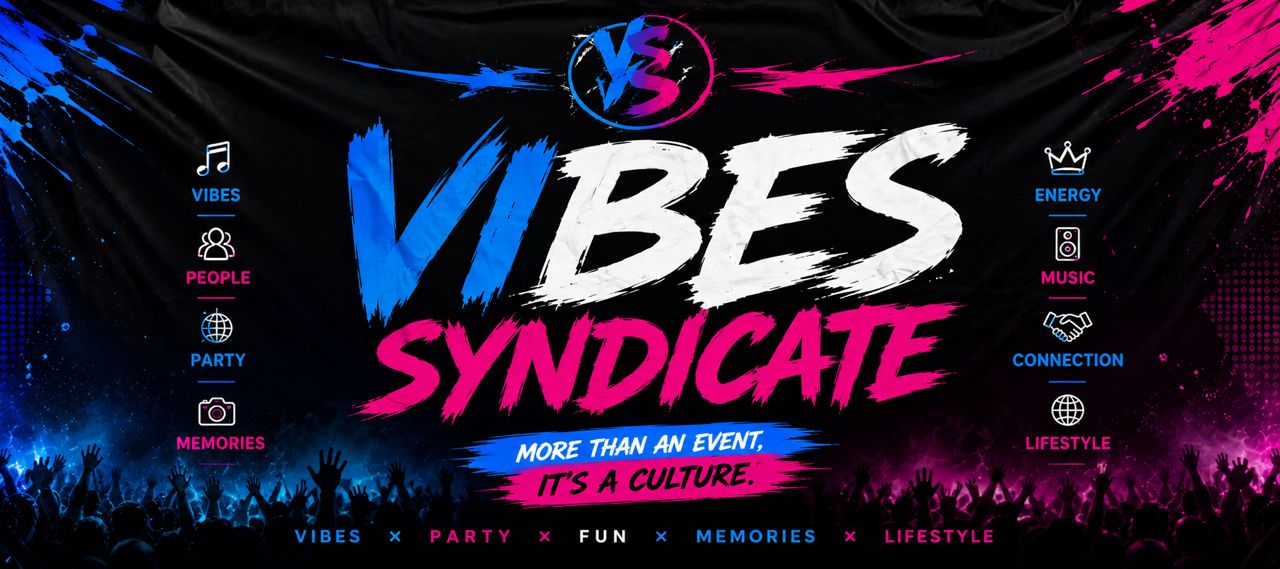 Vibes Syndicate banner — Vibes × Party × Fun × Memories × Lifestyle